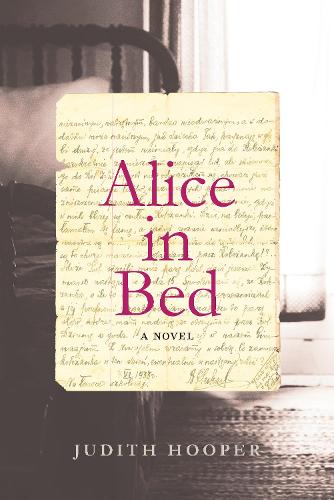 Alice in Bed: A Novel (Hardback)