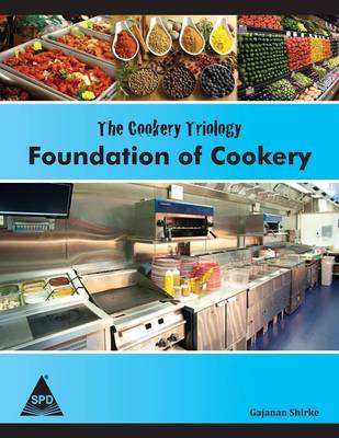 The Cookery Triology: Foundation of Cookery (Paperback)