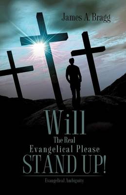 Will the Real Evangelical Please Stand Up! (Paperback)