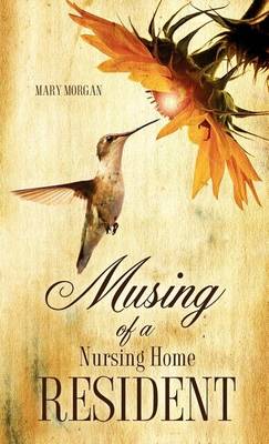 Musing of a Nursing Home Resident (Hardback)