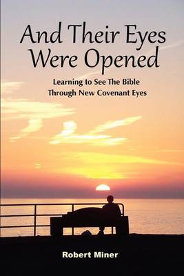And Their Eyes Were Opened (Paperback)