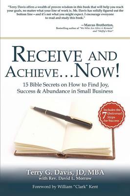 Receive and Achieve...Now! (Paperback)