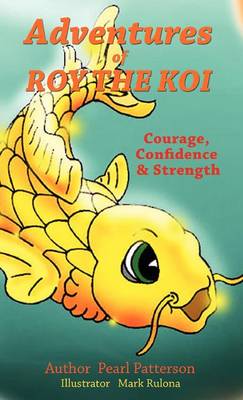 Adventures of Roy the Koi (Hardback)