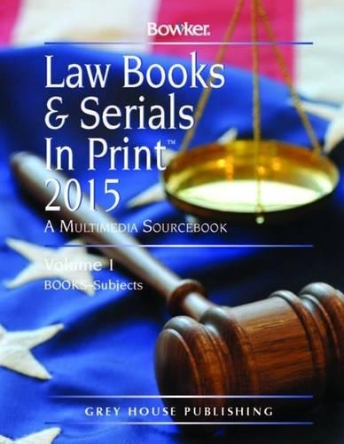 Law Books & Serials In Print, 2015: 3 Volume Set (Hardback)