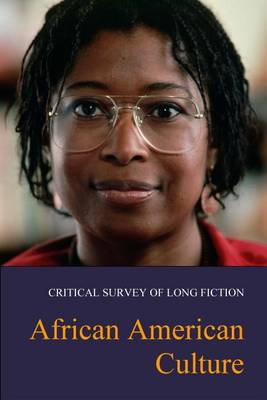 African American Culture - Critical Survey of Long Fiction (Hardback)