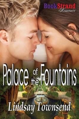 Palace of the Fountains (Bookstrand Publishing Romance) (Paperback)