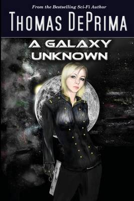 A Galaxy Unknown: Agu Series - Book 1 (Paperback)