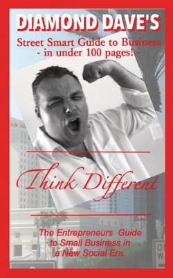 Diamond Dave's Street Smart Guide to Business in Under 100 Pages (Paperback)