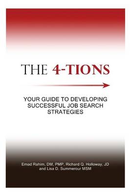 The 4-Tions: Your Guide to Developing Successful Job Search Strategies (Paperback)
