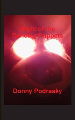 Night of the Dancing Puppets (Paperback)