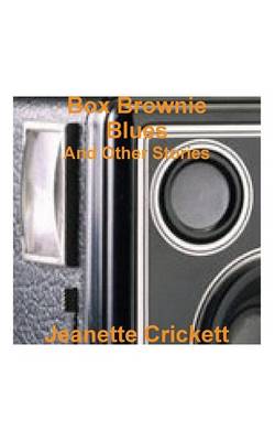 Box Brownie Blues: And Other Stories (Paperback)