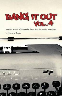 Bang It Out, Vol. 4, Another Round of Sidewalk Smut, for the Truly Insatiable (Paperback)