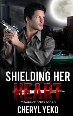 Shielding Her Heart (Paperback)