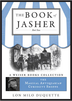 Book of Jasher: Part Two: Magical Antiquarian, a Weiser Books Collection (Paperback)