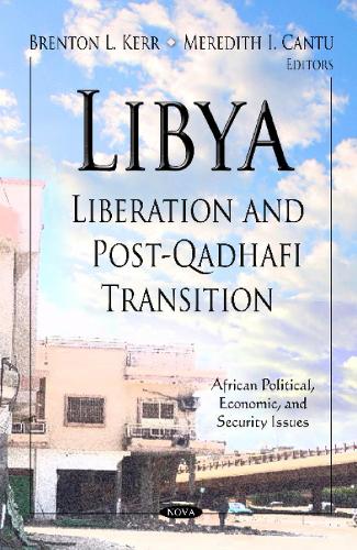 Libya: Liberation & Post-Qadhafi Transition (Hardback)