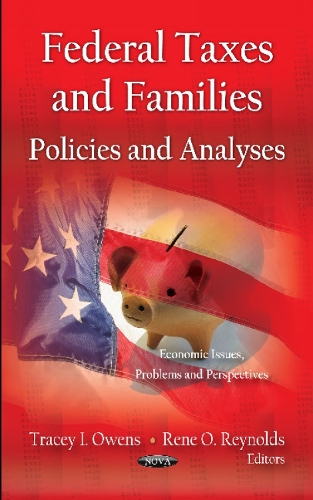 Federal Taxes & Families: Policies & Analyses (Hardback)