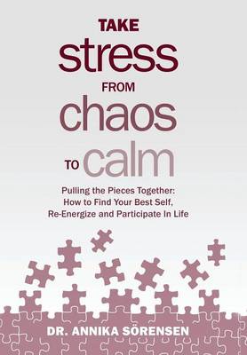 Take Stress from Chaos to Calm (Hardback)