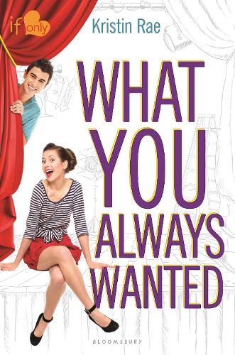 What You Always Wanted: An If Only novel - If Only ... (Hardback)