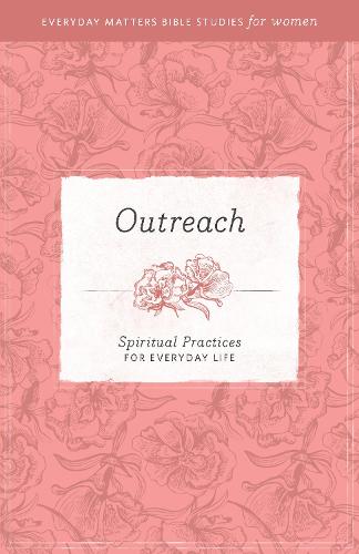 Outreach - Spiritual Practices for Everyday Life 5 (Paperback)