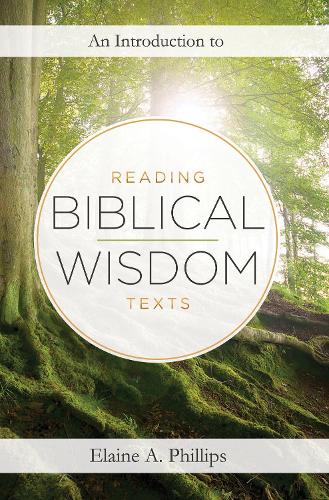 An Introduction to Reading Biblical Wisdom Texts (Hardback)