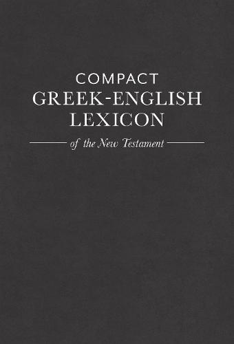 Compact Greek-English Lexicon of the New Testament (Paperback)
