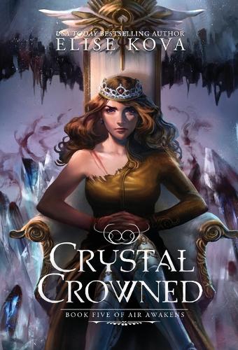 Crystal Crowned - Air Awakens 05 (Hardback)