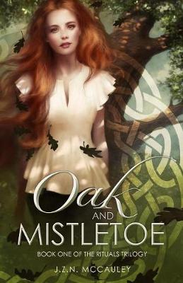 Oak and Mistletoe - Oak & Mistletoe 1 (Paperback)