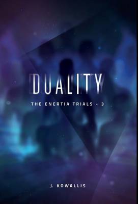 Duality - Enertia Trials 3 (Hardback)