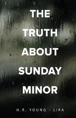 The Truth about Sunday Minor (Paperback)