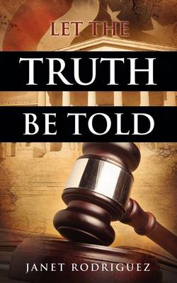 Let the Truth Be Told (Paperback)