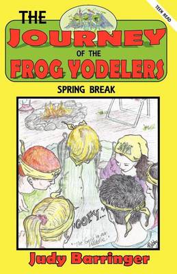 The Journey of the Frog Yodelers (Paperback)