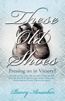 These Old Shoes (Paperback)
