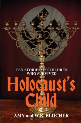 Holocaust's Child: Ten Stories of Children Who Survived (Paperback)