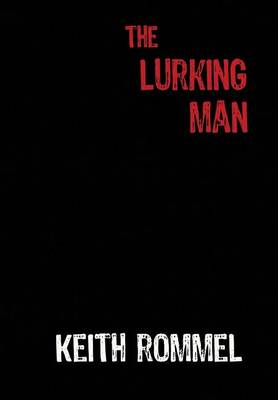 The Lurking Man - Thanatology 2 (Hardback)