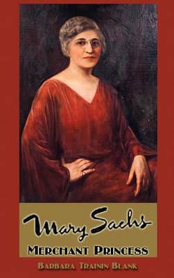 Mary Sachs: Merchant Princess (Hardback)