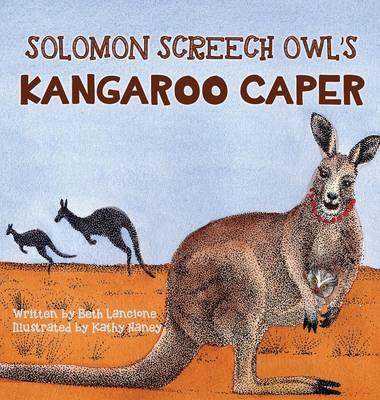 Solomon Screech Owl's Kangaroo Caper - Solomon Screech Owl 4 (Hardback)