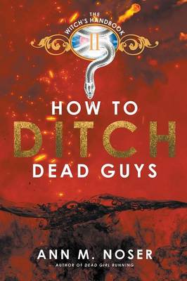 How to Ditch Dead Guys (Paperback)