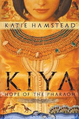 Kiya: Hope of the Pharaoh (Paperback)