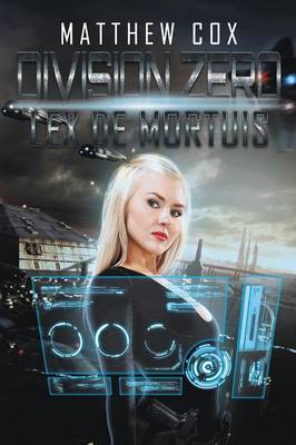 Division Zero: Lex de Mortuis (Paperback)