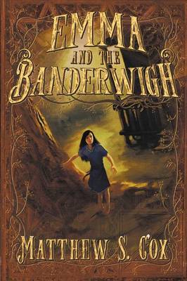 Emma and the Banderwigh (Paperback)