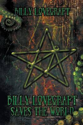 Billy Lovecraft Saves the World (Paperback)