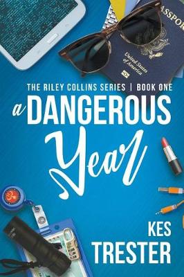 A Dangerous Year - Riley Collins 1 (Paperback)