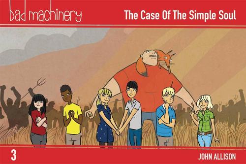 Bad Machinery Volume 3 - Pocket Edition: The Case of the Simple Soul (Paperback)