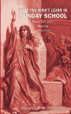 What You Didn't Learn in Sunday School (Paperback)