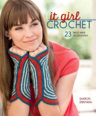 It Girl Crochet: 23 Must-Have Accessories (Paperback)
