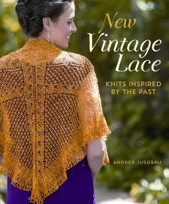 New Vintage Lace: Knits Inspired by the Past (Paperback)