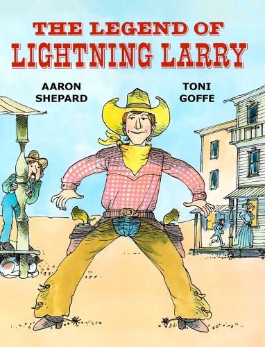 The Legend of Lightning Larry (Hardback)