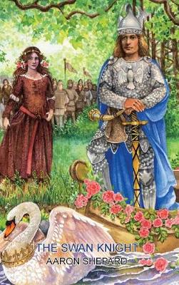 The Swan Knight (Hardback)
