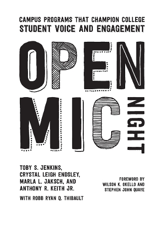 The Open Mic Night: Campus Programs that Champion College Student Voice and Engagement (Hardback)