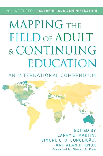 Mapping the Field of Adult and Continuing Education, Volume 3: Leadership and Administration (Paperback)